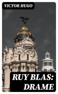 ebook: Ruy Blas: Drame