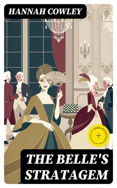 eBook: The Belle's Stratagem (Annotated)
