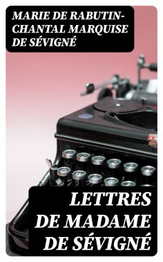 eBook: Lettres de Madame de Sévigné