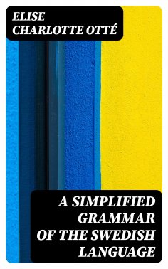 eBook: A Simplified Grammar of the Swedish Language