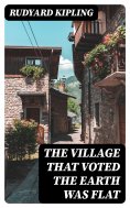 eBook: The Village That Voted the Earth Was Flat