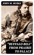 eBook: "Buffalo Bill" from Prairie to Palace