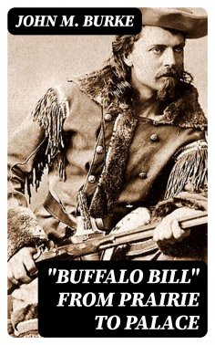 ebook: "Buffalo Bill" from Prairie to Palace