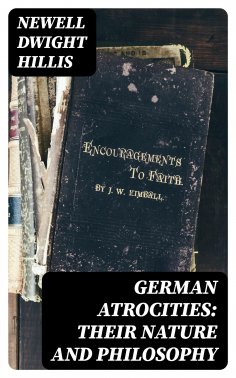 eBook: German Atrocities: Their Nature and Philosophy