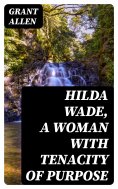 eBook: Hilda Wade, a Woman with Tenacity of Purpose