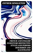 eBook: French and English furniture distinctive styles and periods described and illustrated