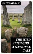 eBook: The Wild Irish Girl: A National Tale
