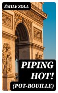 ebook: Piping Hot! (Pot-Bouille)