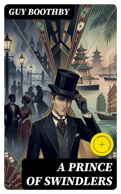 eBook: A Prince of Swindlers (Annotated)