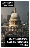 ebook: Mary Gresley, and An Editor's Tales