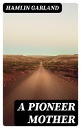eBook: A Pioneer Mother