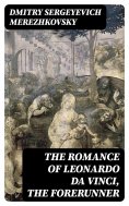 eBook: The Romance of Leonardo da Vinci, the Forerunner