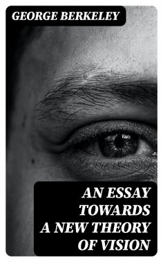 eBook: An Essay Towards a New Theory of Vision