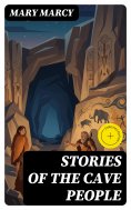 eBook: Stories of the Cave People (Annotated)