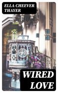eBook: Wired Love