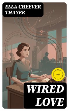 eBook: Wired Love (Annotated)