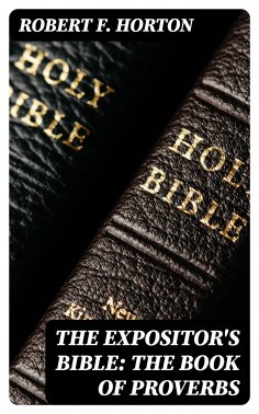 eBook: The Expositor's Bible: The Book of Proverbs