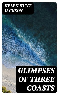 eBook: Glimpses of Three Coasts