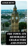 ebook: The Town: Its Memorable Characters and Events