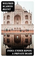 eBook: India under Ripon: A Private Diary