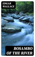 eBook: Bosambo of the River