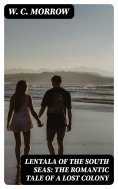 eBook: Lentala of the South Seas: The Romantic Tale of a Lost Colony