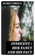 eBook: Innocent : her fancy and his fact