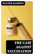 eBook: The Case Against Vaccination