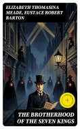 eBook: The Brotherhood of the Seven Kings (Annotated)