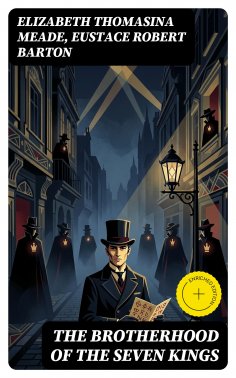 ebook: The Brotherhood of the Seven Kings (Annotated)