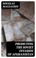 eBook: Predicting the Soviet Invasion of Afghanistan