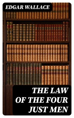 ebook: The Law of the Four Just Men