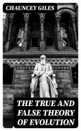 eBook: The True and False Theory of Evolution
