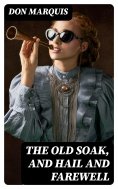 eBook: The Old Soak, and Hail And Farewell