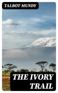 ebook: The Ivory Trail