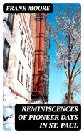 eBook: Reminiscences of Pioneer Days in St. Paul