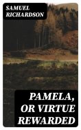 eBook: Pamela, or Virtue Rewarded