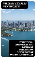 eBook: Statistical, Historical and Political Description of the Colony of New South Wales