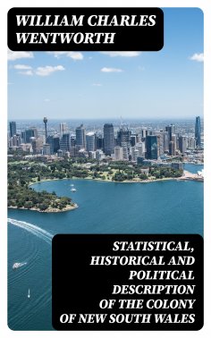 eBook: Statistical, Historical and Political Description of the Colony of New South Wales
