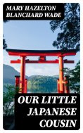 eBook: Our Little Japanese Cousin