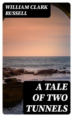 eBook: A Tale of Two Tunnels
