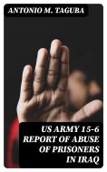 eBook: US Army 15-6 Report of Abuse of Prisoners in Iraq