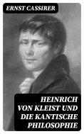 eBook: Heinrich von Kleist und die Kantische Philosophie