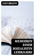 eBook: Memoiren einer Sozialistin Lehrjahre