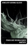 eBook: Über die weiblichen Brüste