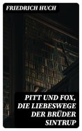 ebook: Pitt und Fox, die Liebeswege der Brüder Sintrup