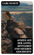 eBook: Auszug aus der Alten, Mittleren und Neueren Geschichte