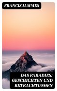 ebook: Das Paradies: Geschichten und Betrachtungen