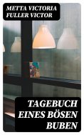 eBook: Tagebuch eines bösen Buben