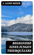 eBook: Begegnisse eines jungen Thierquälers